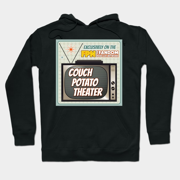 Couch Potato Theater Shirt 2 Hoodie by Fandom Podcast Network